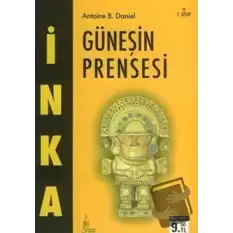 İnka Güneşin Prensesi 1. Kitap