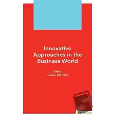 Innovative Approaches in The Business World