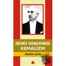 İnönü Döneminde Kemalizm