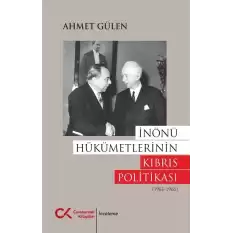 İnönü Hükümetlerinin Kıbrıs Politikası