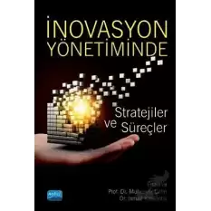 İnovasyon Yönetiminde Stratejiler ve Süreçler