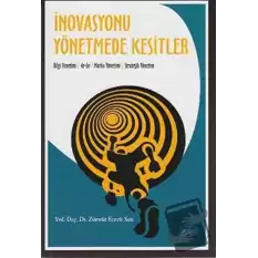 İnovasyonu Yönetmede Kesitler