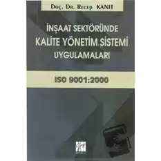 İnşaat Sektöründe Kalite Yönetim Sistemi Uygulamaları