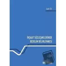 İnşaat Sözleşmelerinde Bedelin Belirlenmesi