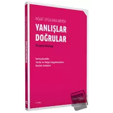 İnşaat Uygulamalarında Yanlışlar Doğrular