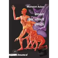 İnsan Bir Umut Şimdi