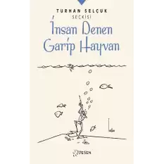 İnsan Denen Garip Hayvan