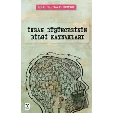 İnsan Düşüncesinin Bilgi Kaynakları