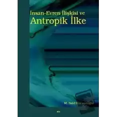 İnsan-Evren İlişkisi ve Antropik İlke