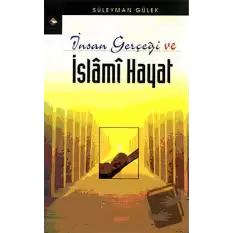 İnsan Gerçeği ve İslami Hayat