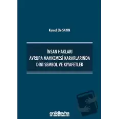 İnsan Hakları Avrupa Mahkemesi Kararlarında Dini Sembol ve Kıyafetler