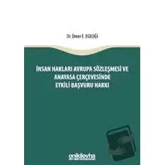 İnsan Hakları Avrupa Sözleşmesi ve Anayasa Çerçevesinde Etkili Başvuru Hakkı