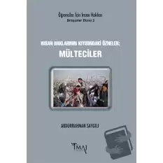 İnsan Haklarının Kıyısındaki Özneler: Mülteciler