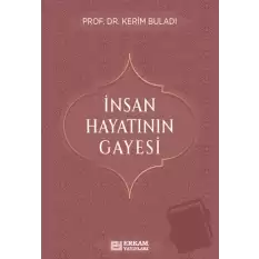 İnsan Hayatının Gayesi