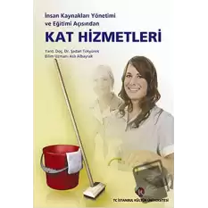 İnsan Kaynakları Yönetimi ve Eğitimi Açısından Kat Hizmetleri