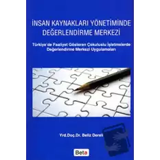 İnsan Kaynakları Yönetiminde Değerlendirme Merkezi