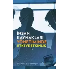 İnsan Kaynakları Yönetiminde Etki ve Etkinlik