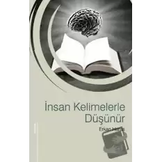 İnsan Kelimelerle Düşünür