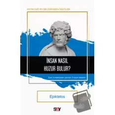 İnsan Nasıl Huzur Bulur?