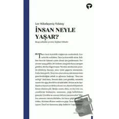 İnsan Ne İle Yaşar?