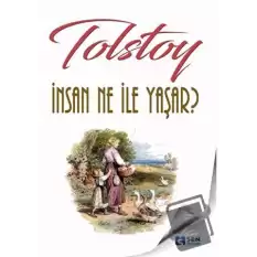 İnsan Ne ile Yaşar?