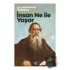 İnsan Ne İle Yaşar