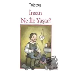 İnsan Ne ile Yaşar