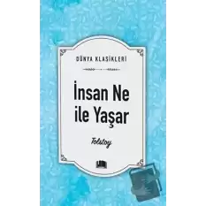 İnsan Ne İle Yaşar