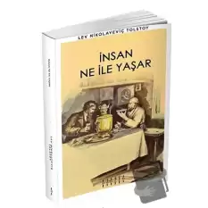 İnsan Ne İle Yaşar