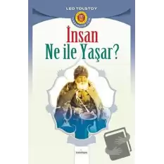 İnsan Ne İle Yaşar