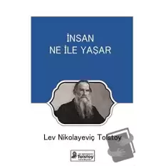 İnsan Ne İle Yaşar