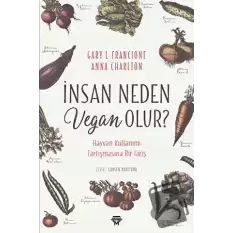 İnsan Neden Vegan Olur?