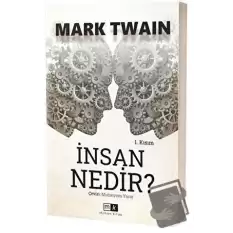 İnsan Nedir? - 1. Kısım