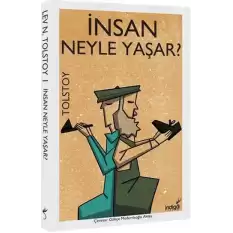 İnsan Neyle Yaşar?