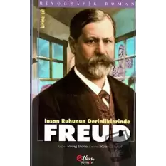 İnsan Ruhunun Derinliklerinde Freud Cilt: 1