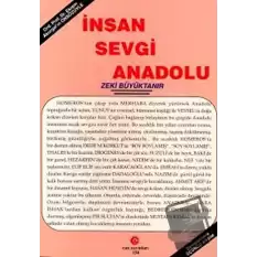 İnsan Sevgi Anadolu