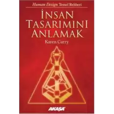 İnsan Tasarımını Anlamak