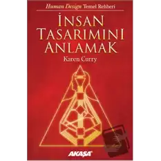 İnsan Tasarımını Anlamak