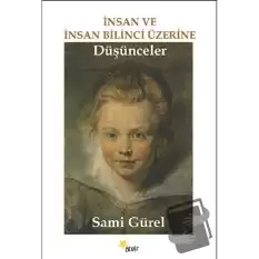 İnsan ve İnsan Bilinci Üzerine Düşünceler