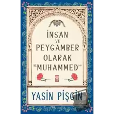 İnsan ve Peygamber olarak Hz. Muhammed (sav)