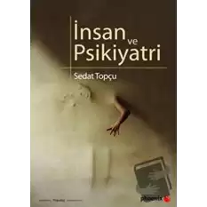 İnsan ve Psikiyatri