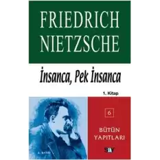 İnsanca, Pek İnsanca 1. Kitap