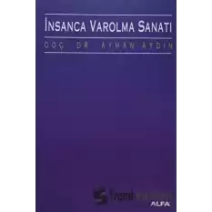 İnsanca Varolma Sanatı