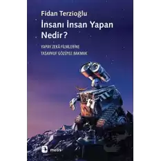 İnsanı İnsan Yapan Nedir?