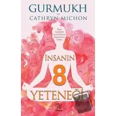 İnsanın 8 Yeteneği