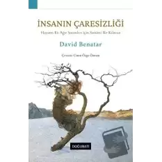 İnsanın Çaresizliği