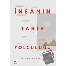 İnsanın Tarih Yolculuğu