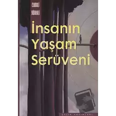 İnsanın Yaşam Serüveni