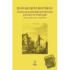 İnsanlar Arasındaki Eşitsizliğin Kaynağı ve Temelleri