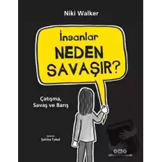 İnsanlar Neden Savaşır?